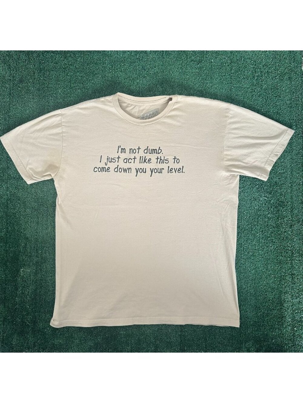I'm Not Dumb Quote T-Shirt Beige L Rude Offensive Humor Y2K Skater Punk Edgy